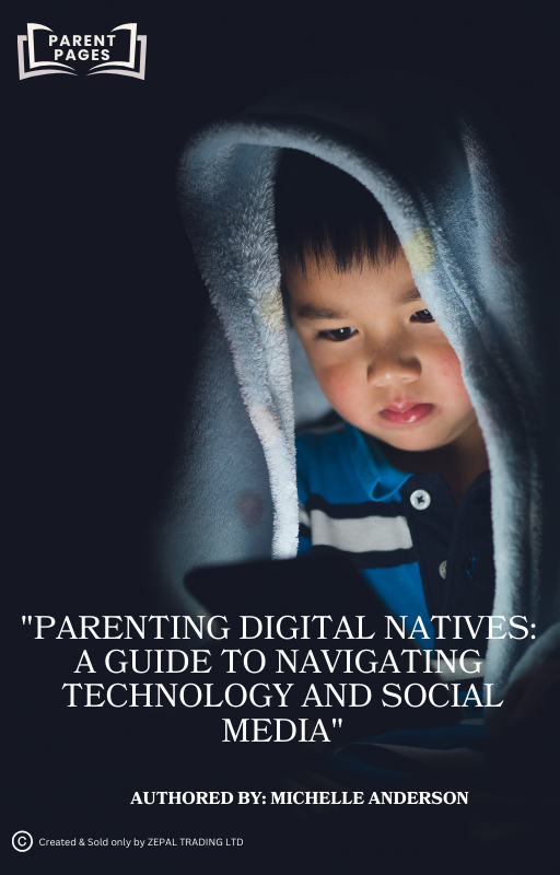 Parenting Digital Natives: A Parent’s Guide to Navigating Technology and Social Media